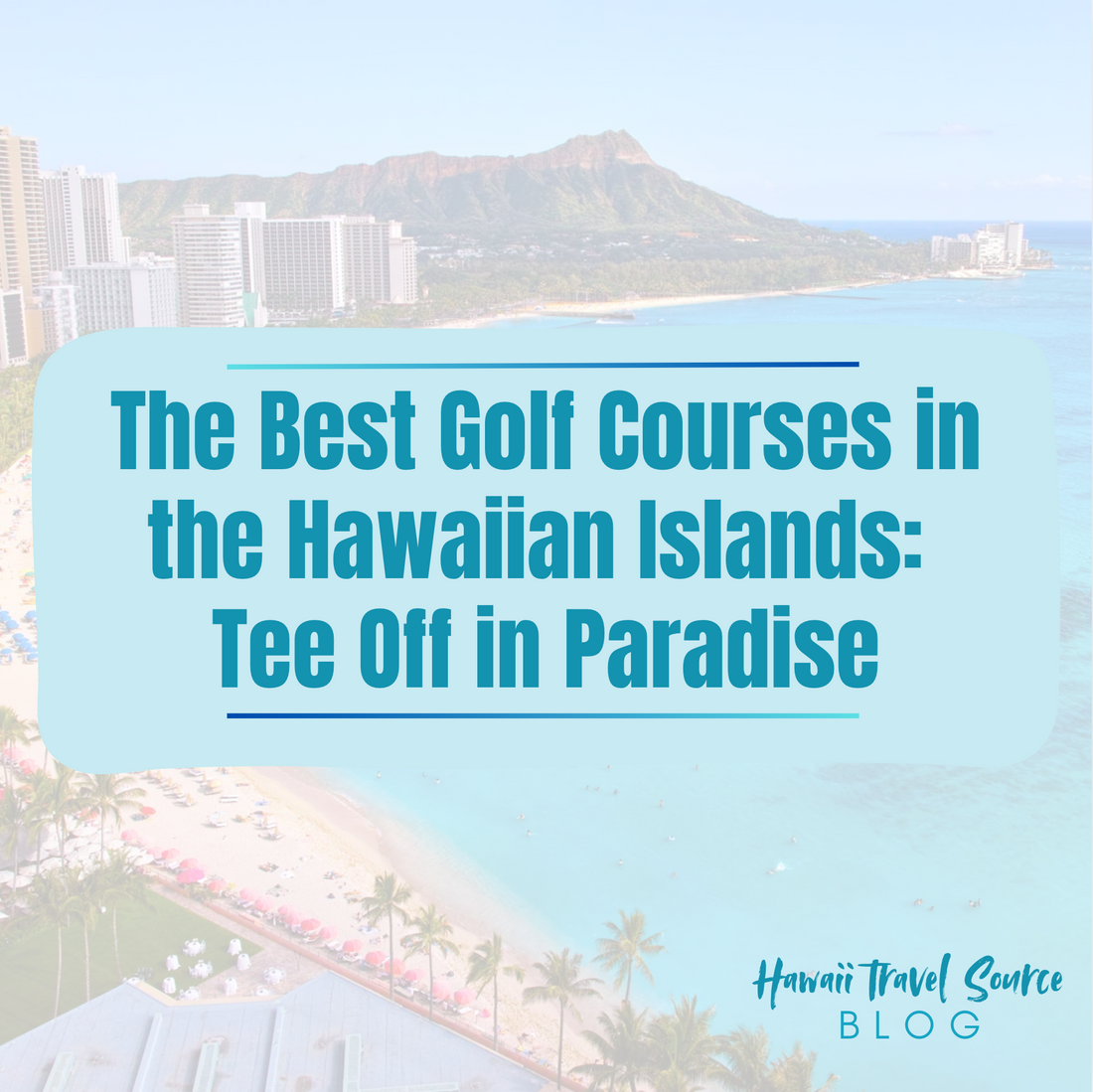 The Best Golf Courses in the Hawaiian Islands: Tee Off in Paradise