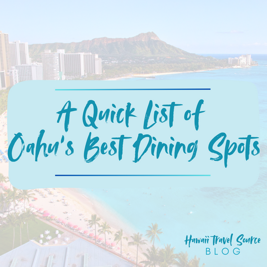 A Quick List of Oahu's Best Dining Spots